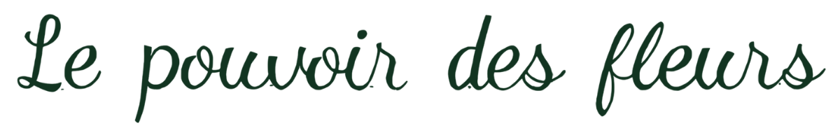 Le pouvoir des fleurs